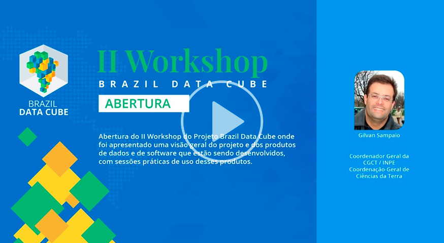 Gilvan Sampaio – II Workshop Brazil Data Cube