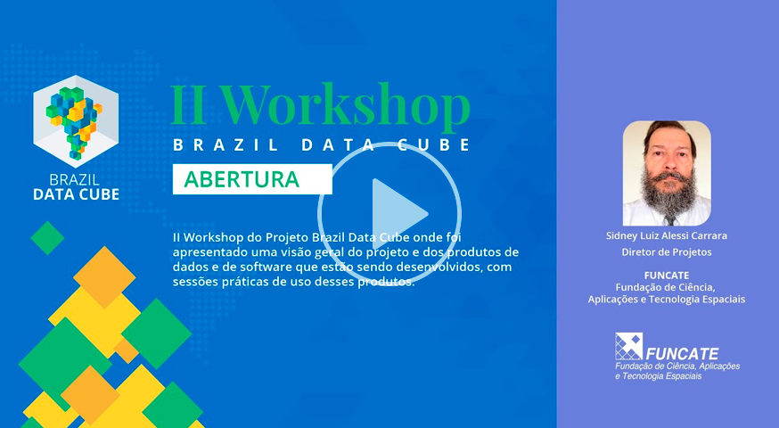Sidney Carrara – II Workshop Brazil Data Cube